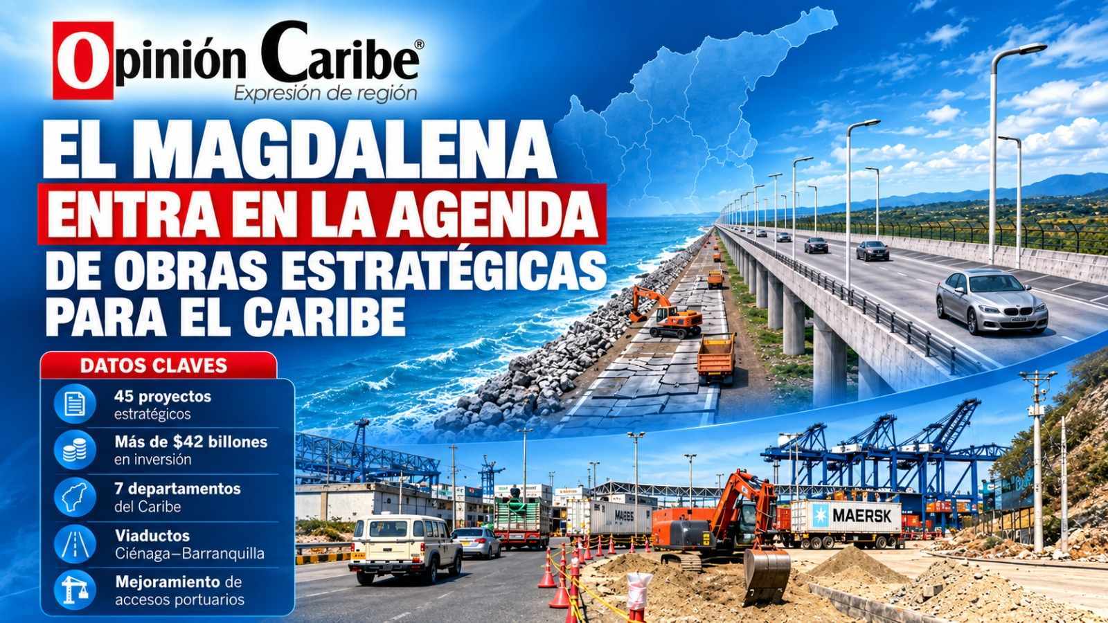 El Magdalena entra en la agenda de obras estratégicas para el Caribe