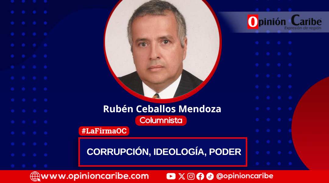 CORRUPCIÓN, IDEOLOGÍA, PODER