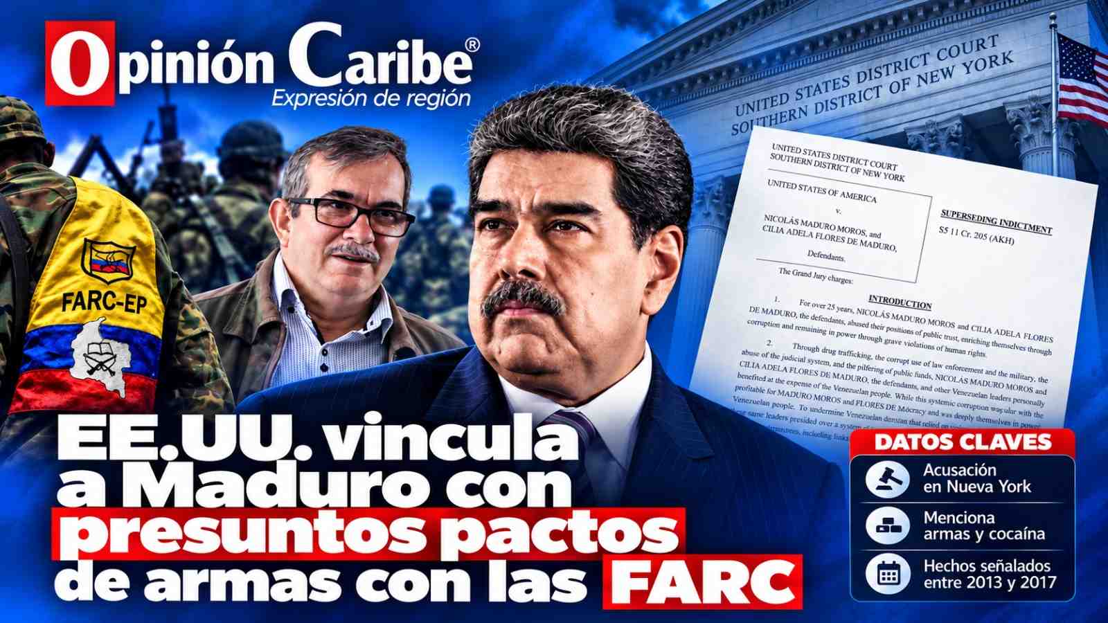 EE. UU. vincula a Maduro con presuntos pactos de armas con las FARC