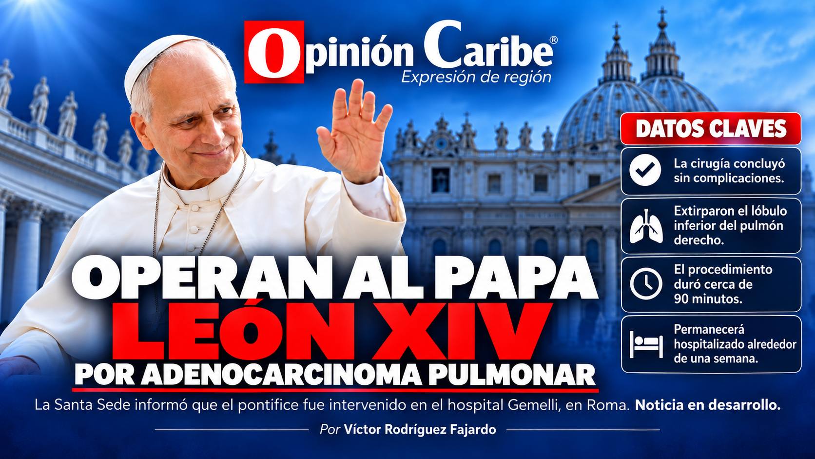 El Papa León XIV fue operado de un adenocarcinoma pulmonar