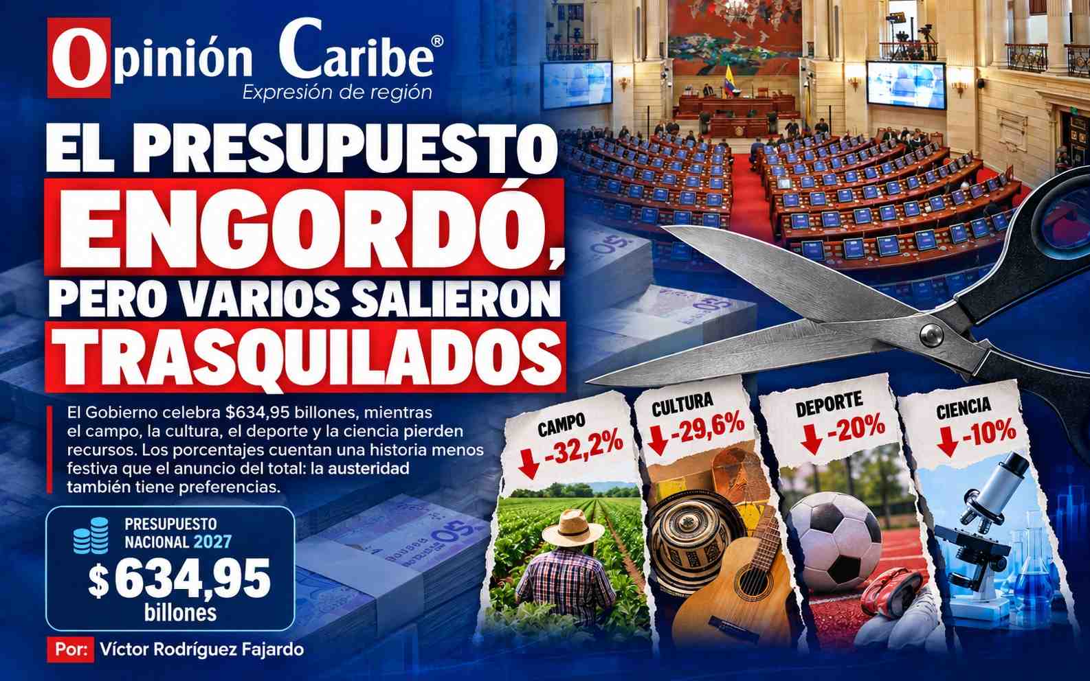 EL PRESUPUESTO ENGORDÓ, PERO VARIOS SALIERON TRASQUILADOS
