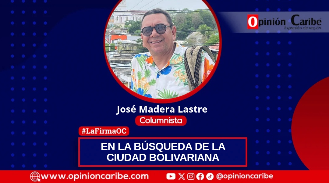 EN LA BÚSQUEDA DE LA CIUDAD BOLIVARIANA