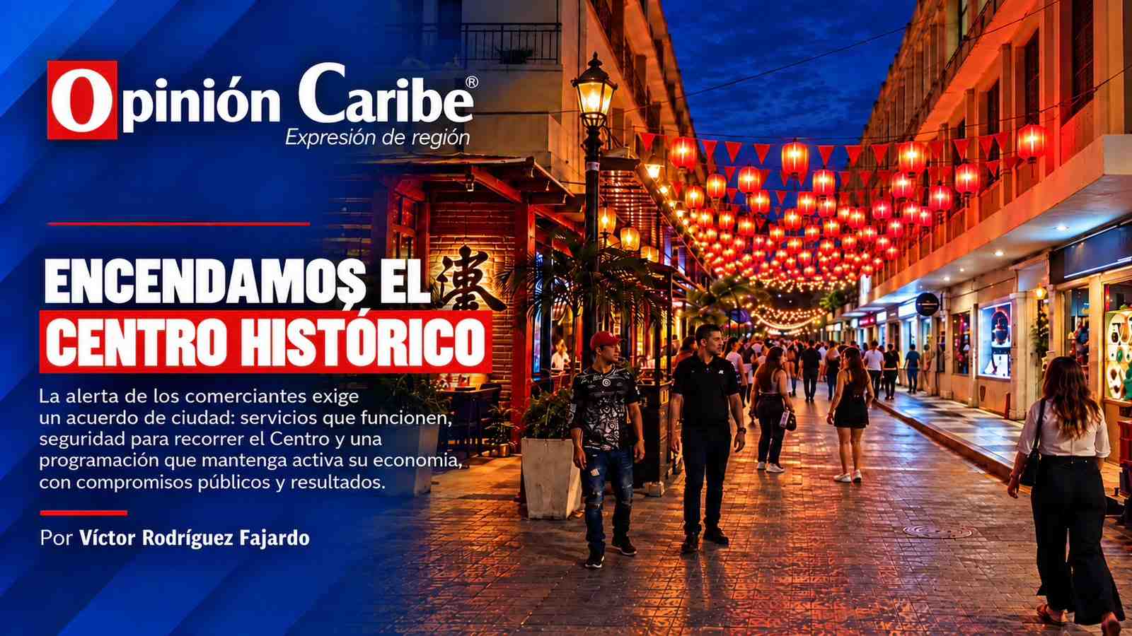 ENCENDAMOS EL CENTRO HISTÓRICO
