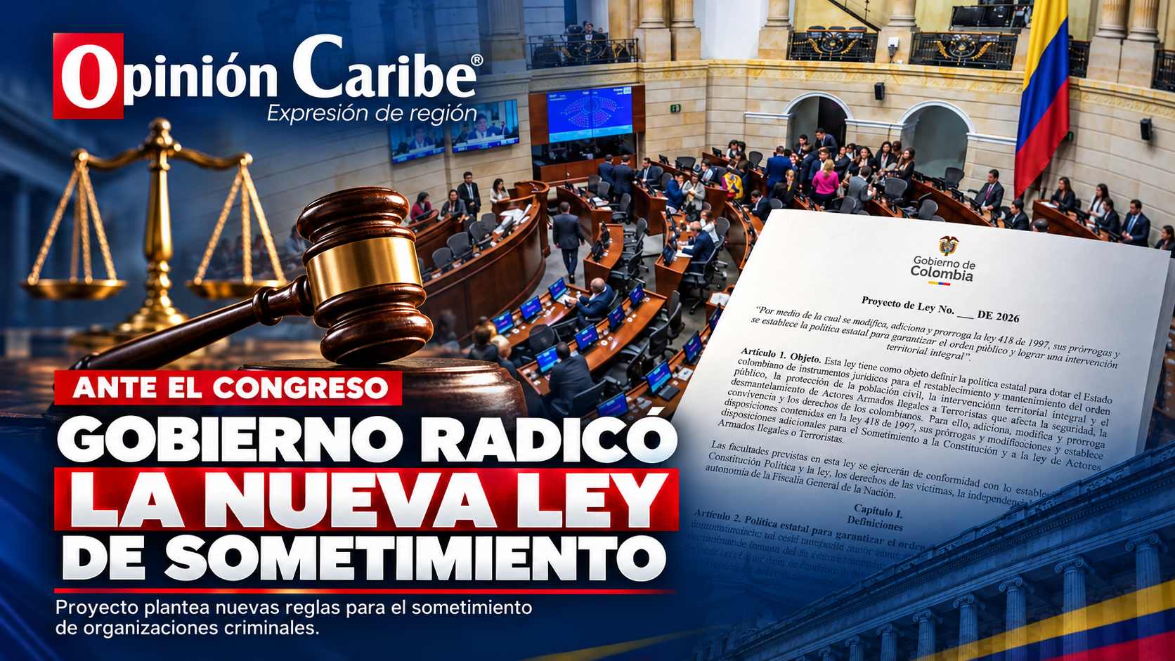 Gobierno radicó la nueva ley de sometimiento ante el Congreso