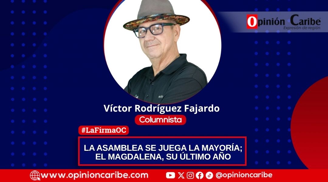 LA ASAMBLEA SE JUEGA LA MAYORÍA; EL MAGDALENA, SU ÚLTIMO AÑO