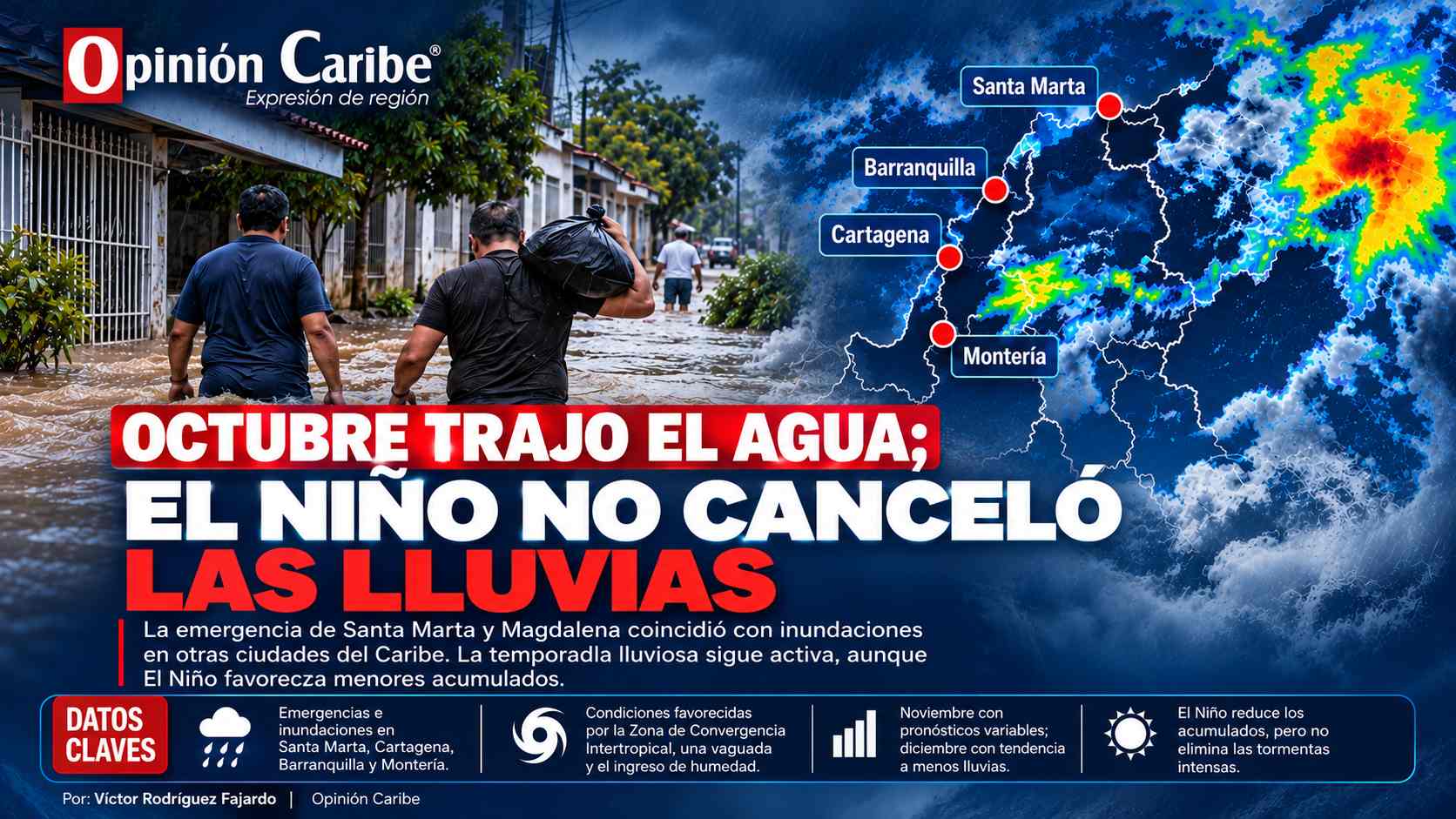 OCTUBRE TRAJO EL AGUA; EL NIÑO NO CANCELÓ LAS LLUVIAS