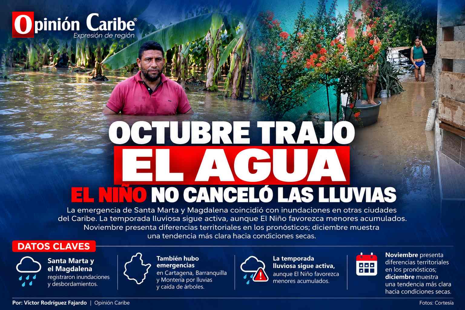 OCTUBRE TRAJO EL AGUA; EL NIÑO NO CANCELÓ LAS LLUVIAS