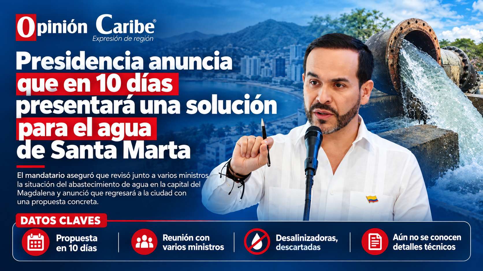 Presidencia anuncia que en 10 días presentará una solución para el agua de Santa Marta